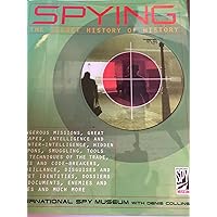 SPYING: The Secret History of History SPYING: The Secret History of History Hardcover