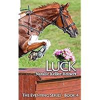 Luck (The Eventing Series Book 4) Luck (The Eventing Series Book 4) Kindle Paperback Audible Audiobook Audio CD