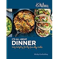 Kitchen Sanctuary: It's All About Dinner: Easy, Everyday, Family-Friendly Meals (Kitchen Sanctuary Series) Kitchen Sanctuary: It's All About Dinner: Easy, Everyday, Family-Friendly Meals (Kitchen Sanctuary Series) Kindle Hardcover