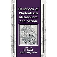 Handbook of Phytoalexin Metabolism and Action (Books in Soils, Plants, and the Environment 37) Handbook of Phytoalexin Metabolism and Action (Books in Soils, Plants, and the Environment 37) Kindle Hardcover
