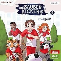 Foulspiel!: Die Zauberkicker 4 Foulspiel!: Die Zauberkicker 4 Audible Audiobook