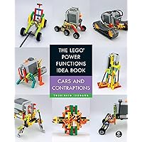 The LEGO Power Functions Idea Book, Vol. 2: Cars and Contraptions The LEGO Power Functions Idea Book, Vol. 2: Cars and Contraptions Paperback Kindle