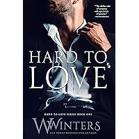Hard to Love (Hard to Love series Book 1)