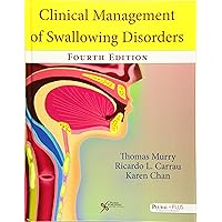 Clinical Management of Swallowing Disorders, Fourth Edition
