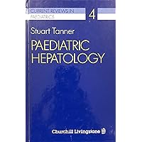 Paediatric Hepatology (Current Reviews in Paediatrics) Paediatric Hepatology (Current Reviews in Paediatrics) Hardcover