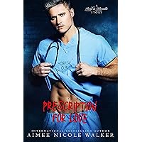 Prescription for Love (Road to Blissville, #7) Prescription for Love (Road to Blissville, #7) Kindle Audible Audiobook Paperback Audio CD