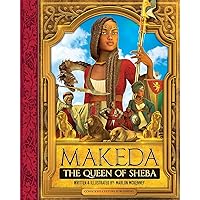 Makeda: The Queen of Sheba Makeda: The Queen of Sheba Paperback Kindle Hardcover