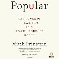 Popular: The Power of Likability in a Status-Obsessed World Popular: The Power of Likability in a Status-Obsessed World Audible Audiobook Paperback Kindle Hardcover Audio CD