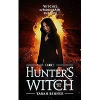 Hunter's Witch: A Paranormal Fantasy Series (Witches of Mountain Shadow Book 5)