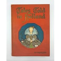 1926 Vtg Dutch Childrens Tales Told in Holland Maud Miska Petersham Illustration [Hardcover] Olive Beaupre Miller (ed.)