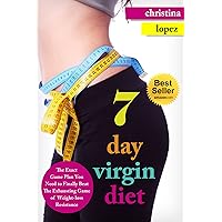 Virgin Diet:7 Day Virgin Diet: The Exact Game Plan You Need to Finally Beat The Exhausting Game of Weight-loss Resistance: (Virgin Diet,Weight Loss Diet,Bulletproof ... (7 Day Weight Loss Series Book 1) Virgin Diet:7 Day Virgin Diet: The Exact Game Plan You Need to Finally Beat The Exhausting Game of Weight-loss Resistance: (Virgin Diet,Weight Loss Diet,Bulletproof ... (7 Day Weight Loss Series Book 1) Kindle