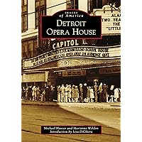 Detroit Opera House (Images of America) Detroit Opera House (Images of America) Paperback Kindle Hardcover