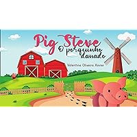 Pig Steve - O porquinho danado (Portuguese Edition)
