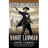 Rogue Lawman: A Classic Western