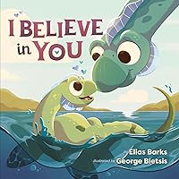 I Believe in You (Hazy Dell Love & Nurture Books) I Believe in You (Hazy Dell Love & Nurture Books) Board book Kindle