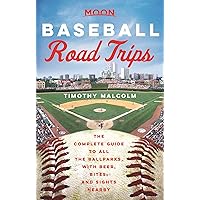 Moon Baseball Road Trips: The Complete Guide to All the Ballparks, with Beer, Bites, and Sights Nearby (Travel Guide) Moon Baseball Road Trips: The Complete Guide to All the Ballparks, with Beer, Bites, and Sights Nearby (Travel Guide) Paperback Kindle Audible Audiobook