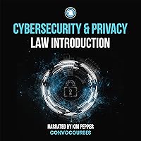 Cybersecurity and Privacy Law Introduction Cybersecurity and Privacy Law Introduction Paperback Audible Audiobook Kindle Hardcover