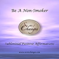 Subliminal Affirmations to Stop Smoking/Quit Smoking/Be a Non-Smoker CD