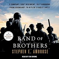 Band of Brothers: E Company, 506th Regiment, 101st Airborne, from Normandy to Hitler's Eagle's Nest Band of Brothers: E Company, 506th Regiment, 101st Airborne, from Normandy to Hitler's Eagle's Nest Audible Audiobook Paperback Kindle Hardcover Mass Market Paperback Audio CD