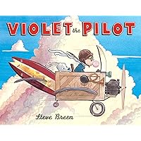 Violet the Pilot Violet the Pilot Paperback Kindle Hardcover