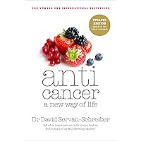 Anticancer: A New Way of Life Anticancer: A New Way of Life Paperback