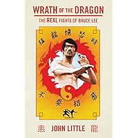 Wrath of the Dragon: The Real Fights of Bruce Lee Wrath of the Dragon: The Real Fights of Bruce Lee Paperback Kindle Audible Audiobook Audio CD