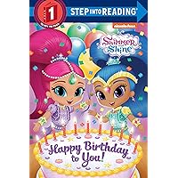 Happy Birthday to You! (Shimmer and Shine) (Step into Reading) Happy Birthday to You! (Shimmer and Shine) (Step into Reading) Paperback Library Binding