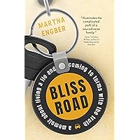 Bliss Road: A memoir about living a lie and coming to terms with the truth Bliss Road: A memoir about living a lie and coming to terms with the truth Kindle Paperback