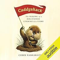 Caddyshack: The Making of a Hollywood Cinderella Story Caddyshack: The Making of a Hollywood Cinderella Story Audible Audiobook Paperback Kindle Hardcover
