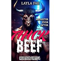 Thick Beef: Minotaur Erotica (Monster Ever After) Thick Beef: Minotaur Erotica (Monster Ever After) Kindle