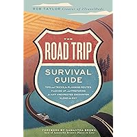 The Road Trip Survival Guide: Tips and Tricks for Planning Routes, Packing Up, and Preparing for Any Unexpected Encounter Along the Way The Road Trip Survival Guide: Tips and Tricks for Planning Routes, Packing Up, and Preparing for Any Unexpected Encounter Along the Way Paperback Kindle Audible Audiobook Audio CD