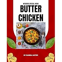 Butter Chicken Recipes : How to Prepare Butter Chicken at Home (Vegan Delight Substitutes) Butter Chicken Recipes : How to Prepare Butter Chicken at Home (Vegan Delight Substitutes) Kindle