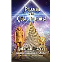 Passion of the Gold Pyramid Passion of the Gold Pyramid Hardcover Kindle Paperback