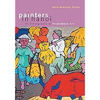 Painters in Hanoi: An Ethnography of Vietnamese Art Painters in Hanoi: An Ethnography of Vietnamese Art Paperback Hardcover