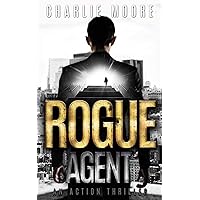 ROGUE AGENT: AGAINST THE CLOCK action thriller series ('The Clock' Action Thriller series Book 1)
