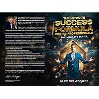 The Ultimate Success Formula For Real Estate Professionals: The Nuggets Series The Ultimate Success Formula For Real Estate Professionals: The Nuggets Series Kindle Paperback