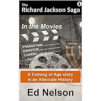 The Richard Jackson Saga: Book4: In the Movies The Richard Jackson Saga: Book4: In the Movies Kindle Paperback Hardcover