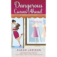 Dangerous Curves Ahead: A Perfect Fit Novel Dangerous Curves Ahead: A Perfect Fit Novel Kindle Audible Audiobook Mass Market Paperback Audio CD