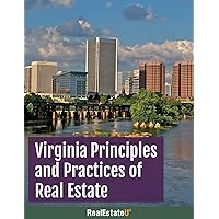 Virginia Principles and Practices of Real Estate (RealEstateU Virginia Real Estate Salesperson Course)