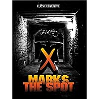 X Marks the Spot: Classic Crime Thriller