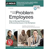 Dealing With Problem Employees: How to Manage Performance & Personal Issues in the Workplace Dealing With Problem Employees: How to Manage Performance & Personal Issues in the Workplace Paperback