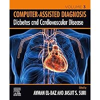 Diabetes and Cardiovascular Disease (Computer-Assisted Diagnosis) Diabetes and Cardiovascular Disease (Computer-Assisted Diagnosis) Kindle Paperback