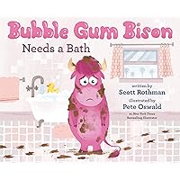 Bubble Gum Bison Needs a Bath (The Bison Family Series) Bubble Gum Bison Needs a Bath (The Bison Family Series) Hardcover Kindle