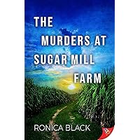 The Murders at Sugar Mill Farm The Murders at Sugar Mill Farm Kindle Paperback