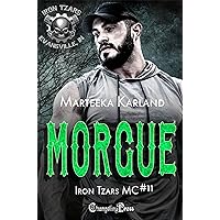 Morgue (Iron Tzars MC 11): A Bones MC Romance Morgue (Iron Tzars MC 11): A Bones MC Romance Kindle