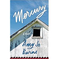 Mercury: A Novel Mercury: A Novel Hardcover Kindle Audible Audiobook Paperback