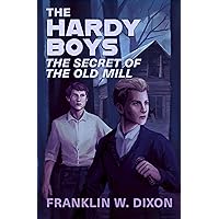 The Secret of the Old Mill (The Hardy Boys Mysteries) The Secret of the Old Mill (The Hardy Boys Mysteries) Kindle Hardcover Audible Audiobook Paperback Mass Market Paperback Audio CD