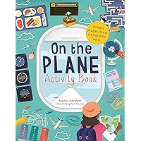 On The Plane Activity Book: Includes puzzles, mazes, dot-to-dots and drawing activities On The Plane Activity Book: Includes puzzles, mazes, dot-to-dots and drawing activities Paperback Spiral-bound