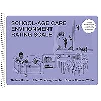 School-Age Care Environment Rating Scale Updated (SACERS) School-Age Care Environment Rating Scale Updated (SACERS) Spiral-bound Paperback