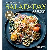 Salad of the Day (Revised): 365 Recipes for Every Day of the Year Salad of the Day (Revised): 365 Recipes for Every Day of the Year Hardcover Kindle Paperback
